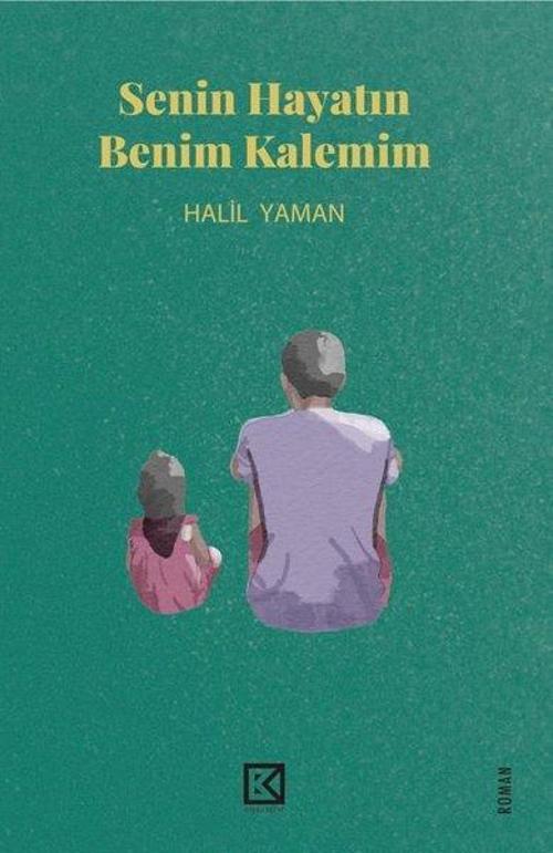 Senin Hayatın Benim Kalemim