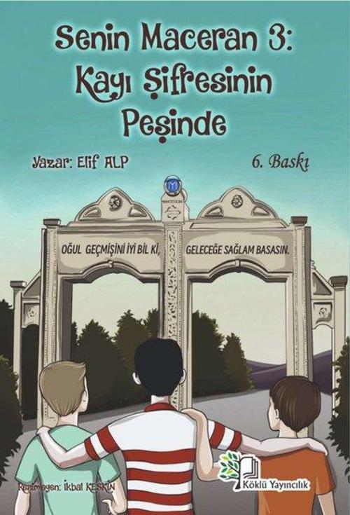 Senin Maceran 3: Kayı Şifresinin Peşinde