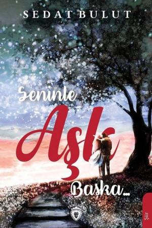 Seninle Aşk Başka