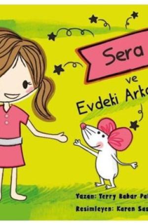Sera ve Evdeki Arkadaşı Çiko