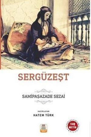 Sergüzeşt (Sadeleştirilmiş, İnceleme, Tam Metin)