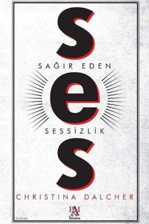 Ses Sağır Eden Sessizlik