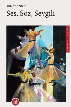 Ses, Söz, Sevgili