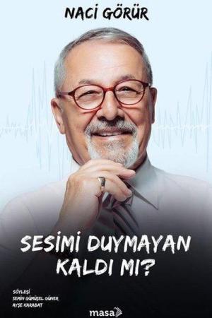 Sesimi Duymayan Kaldı Mı?
