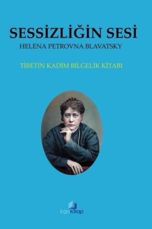 Sessizliğin Sesi Tibetin Kadim Bilgelik Kitabı