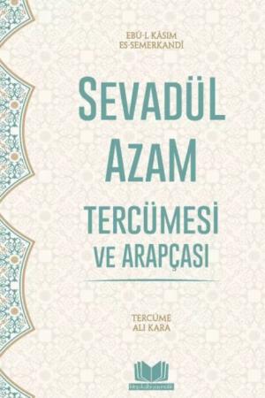 Sevadül Azam Tercümesi ve Arapçası