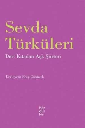 Sevda Türküleri Dört Kıtadan Aşk Şiirleri