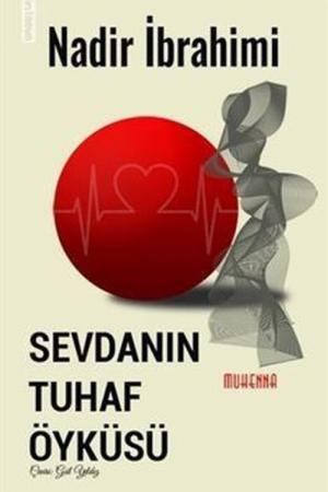 Sevdanın Tuhaf Öyküsü