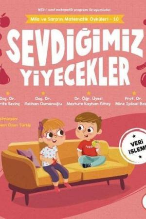 Sevdiğimiz Yiyecekler / Mila ve Sarp'ın Matematik Öyküleri 10