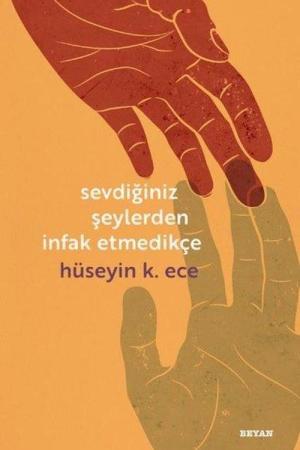 Sevdiğiniz Şeylerden İnfak Etmedikçe