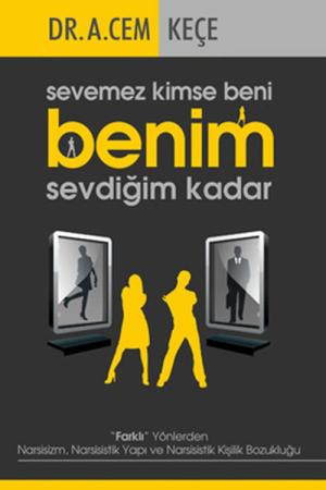 Sevemez Kimse Beni Benim Sevdiğim Kadar