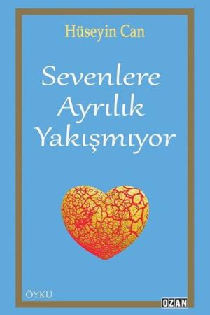 Sevenlere Ayrılık Yakışmıyor