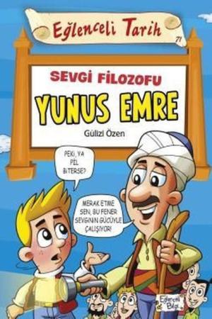 Sevgi Filozofu Yunus Emre / Eğlenceli Tarih