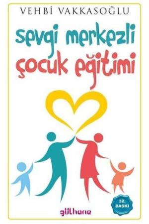Sevgi Merkezli Çocuk Eğitimi