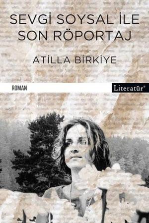 Sevgi Soysal ile Son Röportaj