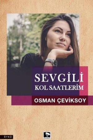 Sevgili Kol Saatlerim