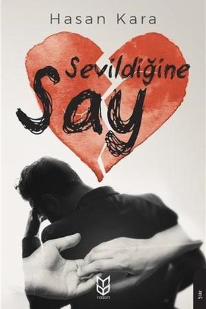 Sevildiğine Say
