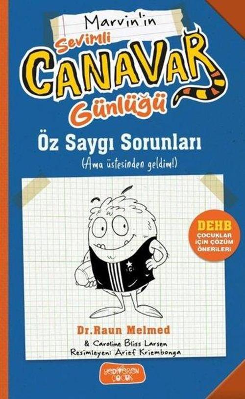 Sevimli Canavar Günlüğü / Öz Saygı Sorunları