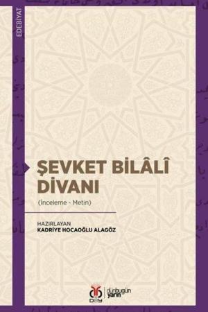 Şevket Bilalî Divanı (İnceleme-Metin)