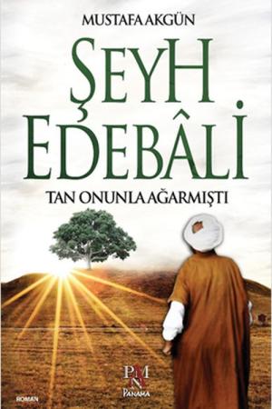 Şeyh Edebali Tan Onunla Ağarmıştı