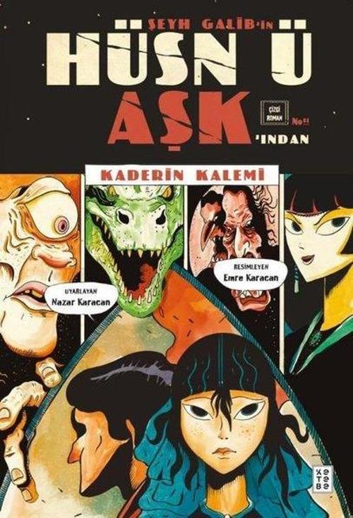 Şeyh Galib'in Hüsn ü Aşk'ından Kaderin Kalemi