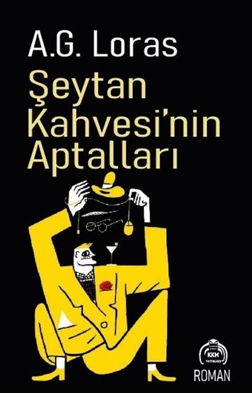 Şeytan Kahvesi’nin Aptalları