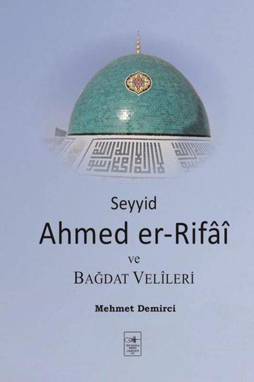 Seyyid Ahmed er-Rifaî ve Bağdat Velîleri