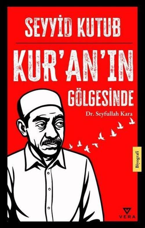 Seyyid Kutub Kur’an’ın Gölgesinde