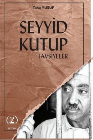 Seyyid Kutup / Tavsiyeler