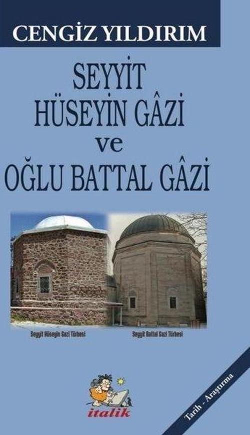 Seyyit Hüseyin Gazi ve Oğlu Battal Gazi