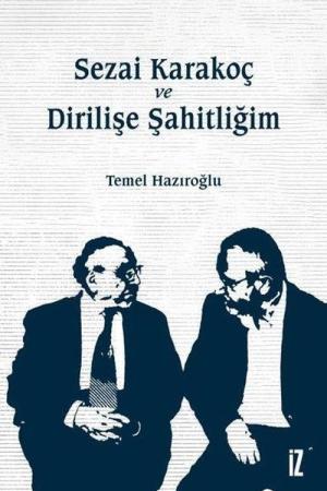 Sezai Karakoç ve Dirilişe Şahitliğim