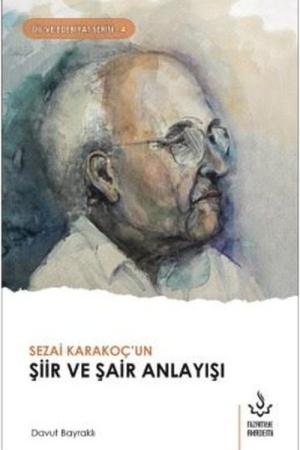 Sezai Karakoç’un Şiir ve Şair Anlayış