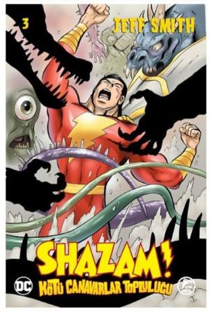 Shazam! Sayı 03 / Kötü Canavarlar Topluluğu
