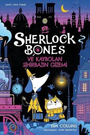 Sherlock Bones ve Kaybolan Sihirbazın Gizemi
