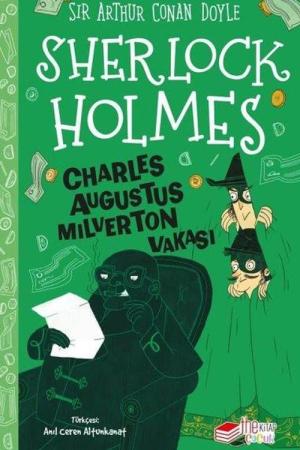 Sherlock Holmes / Charles Augustus Milverton Vakası