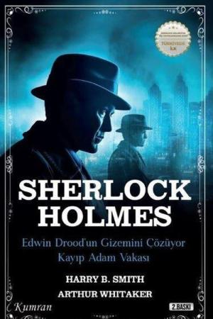 Sherlock Holmes Edwin Drood'un Gizemini Çözüyor Kayıp Adam Vakası
