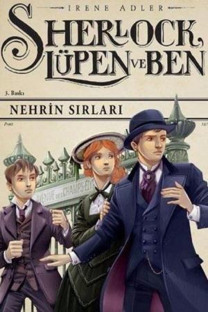 Sherlock Lupen ve Ben / Nehrin Sırları