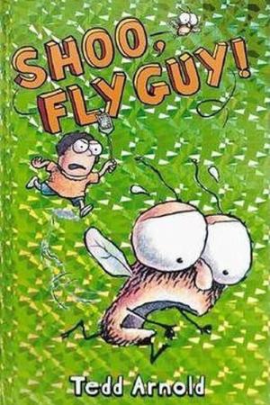 Shoo, Fly Guy! (Fly Guy #3)