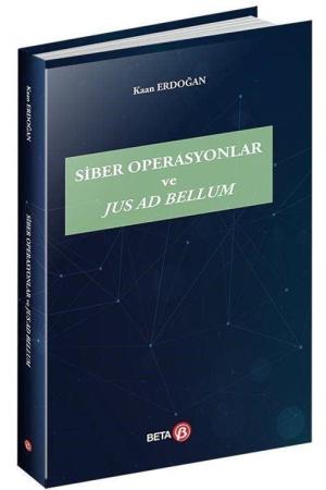 Siber Operasyonlar ve Jus Ad Bellum