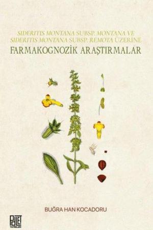 Sıderıtıs Montana Subsp. Montana Ve Sıderıtıs Montana Subsp. Remota Üzerine Farmakognozik Araştırmalar