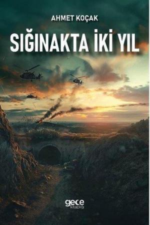 Sığınakta İki Yıl