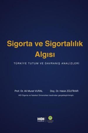 Sigorta ve Sigortalılık Algısı