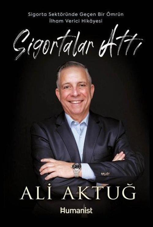 Sigortalar Attı Sigorta Sektöründe Geçen Bir Ömrün İlham Verici Hikayesi