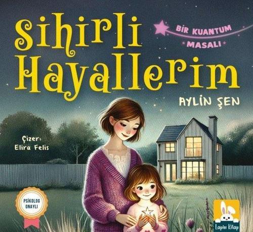 Sihirli Hayallerim Bir Kuantum Masalı