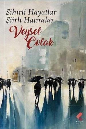 Sihirli Hayatlar Şiirli Hatıralar