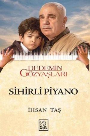 Sihirli Piyano Dedemin Gözyaşları