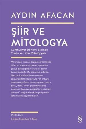 Şiir ve Mitologya Cumhuriyet Dönemi Şiirinde Yunan ve Latin Mitologyası