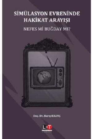 Simülasyon Evreninde Hakikat Arayışı Nefes Mi Buğday Mı?