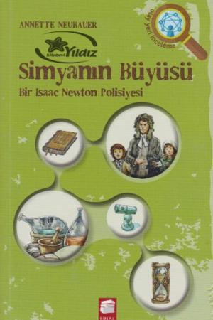 Simyanın Büyüsü Bir Isaac Newton Polisiyesi