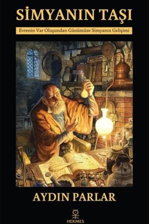 Simyanın Taşı Evrenin Var Oluşundan Günümüze Simyanın Gelişimi